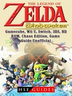E-booki obcojęzyczne - Legend of Zelda The Wind Waker, Gamecube, Wii U, Switch, 3DS, HD, ROM, Chaos Edition, Game Guide Unofficial [DRM] - miniaturka - grafika 1