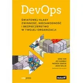 Zarządzanie - DevOps. Światowej klasy zwinność, niezawodność i bezpieczeństwo w Twojej organizacji - miniaturka - grafika 1