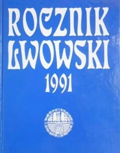 Rocznik Lwowski 1991 - Felietony i reportaże - miniaturka - grafika 1