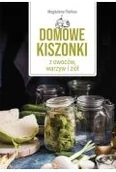 Historia świata - Domowe kiszonki z owoców, warzyw i ziół - miniaturka - grafika 1