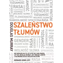 Szaleństwo tłumów. Gender, rasa, tożsamość - Felietony i reportaże - miniaturka - grafika 1