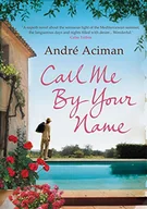 Pozostałe książki - Call Me By Your Name - miniaturka - grafika 1