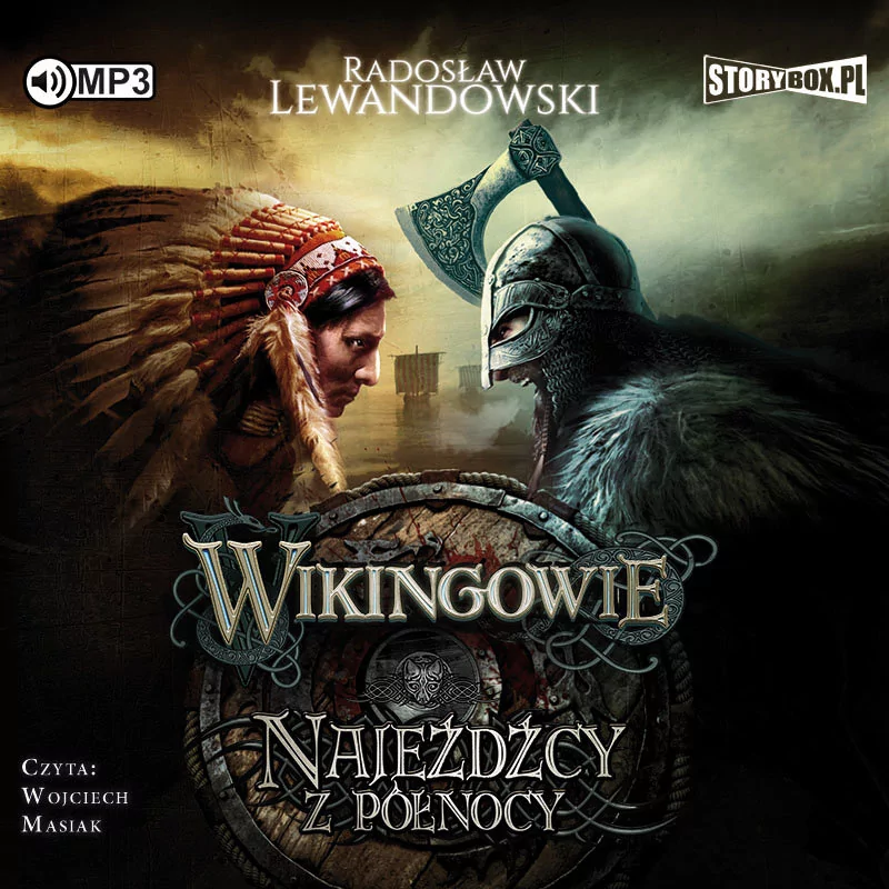 StoryBox.pl Wikingowie. Tom 2. Najeźdźcy z Północy. Audiobook Radosław Lewandowski