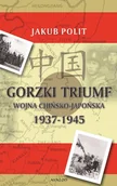 E-booki - nauka - Gorzki triumf. Wojna chińsko-japońska 1937-1945 - miniaturka - grafika 1