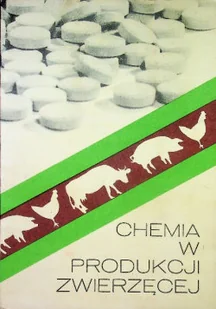Chemia w produkcji zwierzęcej - Chemia - miniaturka - grafika 1