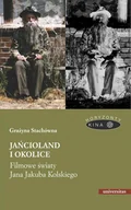 E-booki - kultura i sztuka - Jańcioland i okolice. Filmowe światy Jana Jakuba Kolskiego - miniaturka - grafika 1