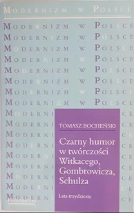 Czarny humor w twórczości Witkacego Gombrowicza Schulza - Biografie i autobiografie - miniaturka - grafika 1