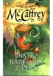 Jeźdźcy smoków z Pern 14. MISTRZ HARFIARZY Z PERN (wydanie kieszonkowe) Anne McCaffrey - Horror, fantastyka grozy - miniaturka - grafika 1