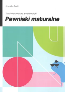 Pewniaki maturalne DUDA KORNELIA - Literatura popularno naukowa dla młodzieży - miniaturka - grafika 1