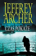 Powieści sensacyjne - Rebis Jeffrey Archer Czas pokaże - miniaturka - grafika 1