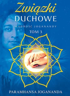 Jogananda Paramhansa Mądrość Joganandy Tom 3 Związki duchowe - Komiksy dla dzieci - miniaturka - grafika 2