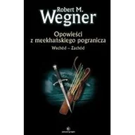 Horror, fantastyka grozy - Wschód - Zachód Opowieści z meekhańskiego pogranicza - miniaturka - grafika 1