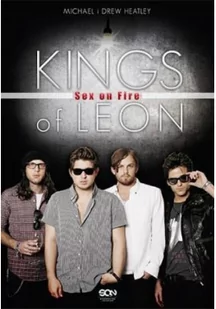 Kings of Leon. Sex ON Fire - Biografie i autobiografie - miniaturka - grafika 2
