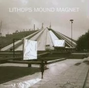 Muzyka elektroniczna - Mound Magnet Lithops - miniaturka - grafika 1
