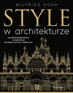 Albumy - architektura - Style w architekturze - Wilfried Koch - książka - miniaturka - grafika 1
