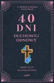 Religia i religioznawstwo - 40 dni duchowej odnowy. Medytacje na Wielki Post - miniaturka - grafika 1