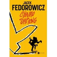 Publicystyka - Chamo Sapiens Jacek Fedorowicz - miniaturka - grafika 1