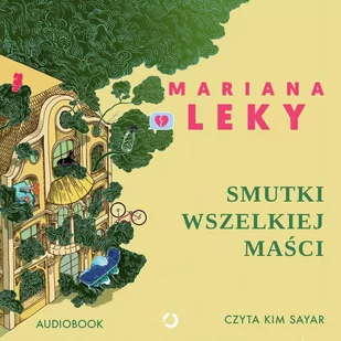 Smutki wszelkiej maści - Audiobooki - literatura piękna Smutki wszelkiej maści - Audiobooki - literatura piękna - miniaturka - grafika 1