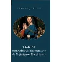 Wydawnictwo AA św. Ludwik Maria Grignion de Montfort Traktat o prawdziwym nabożeństwie do Najświętszej Maryi Panny - Religia i religioznawstwo - miniaturka - grafika 2