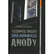 Archeologia - Benken Przemysław Tajemnica $534mierci Jana Rodowicza Anody - miniaturka - grafika 1
