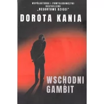 Pracownia Mojego Mistrza Wschodni Gambit Dorota Kania