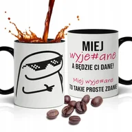 Kubki - KUBEK ŚMIESZNY PREZENT DO PRACY VIRAL Miej wyje#ane a będzie ci dane - miniaturka - grafika 1