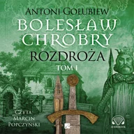 Audiobooki - literatura piękna - Rozdroża. Bolesław Chrobry. Tom 1 - miniaturka - grafika 1