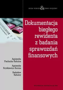 Dokumentacja biegłego rewidenta z badania sprawozdań finansowych - E-booki - biznes i ekonomia - miniaturka - grafika 1