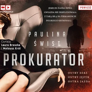 Prokurator Paulina Świst - Audiobooki - kryminał, sensacja, thriller Prokurator Paulina Świst - Audiobooki - kryminał, sensacja, thriller - miniaturka - grafika 1