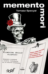 Memento Mori. Prawdziwe śmierci przypadki - Aforyzmy i sentencje - miniaturka - grafika 1