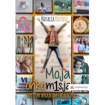 Moja Onkomisja Czyli Jak Wygrałam Z Białaczką Natalia Kustosz - Biografie i autobiografie - miniaturka - grafika 1