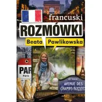 Rozmówki francuskie. Pawlikowska, Beata. Opr. miękka - Przewodniki - miniaturka - grafika 1