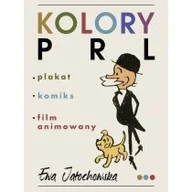 Felietony i reportaże - Kolory PRL - miniaturka - grafika 1