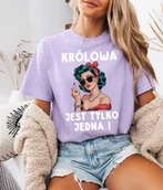 Koszulki i topy damskie - Fajna koszulka na prezent - KRÓLOWA JEST TYLKO JEDNA !! - miniaturka - grafika 1
