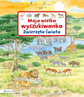 Moja wielka wyszukiwanka Zwierzęta świata Susanne Gernhauser - Powieści i opowiadania - miniaturka - grafika 2