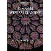 Książki o kulturze i sztuce - Sadowski Witold Europejski wiersz litanijny W innej czasoprzestrzeni - miniaturka - grafika 1