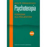 Poradniki hobbystyczne - Wydawnictwo Uniwersytetu Jagiellońskiego Psychoterapia Poradnik dla pacjentów - Aleksandrowicz Jerzy W. - miniaturka - grafika 1