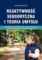Pedagogika i dydaktyka - Reaktywność sensoryczna i teoria umysłu Nowa - miniaturka - grafika 1