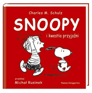 Snoopy i kwestia przyjaźni. Snoopy. Tom 3 - Komiksy dla dzieci - miniaturka - grafika 1