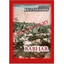 Kuzniecow Anatolij Babi Jar - Powieści historyczne i biograficzne - miniaturka - grafika 1