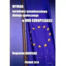 Fundacja na rzecz Czystej Energii Bogusław Jagusiak Wymiar narodowy i ponadnarodowy dialogu społecznego w Unii Europejskiej - Polityka i politologia - miniaturka - grafika 1