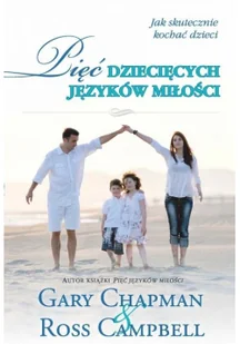 Logos Pięć dziecięcych języków miłości Gary Chapman, Ross Campbell - Poradniki dla rodziców - miniaturka - grafika 2