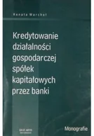 Zarządzanie - Kredytowanie działalności gospodarczej spółek kapitałowych przez banki - miniaturka - grafika 1