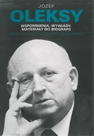 Wywiady - Józef Oleksy. Wspomnienia, wywiady, materiały do biografii - miniaturka - grafika 1