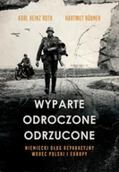 E-booki - historia - Wyparte, odroczone, odrzucone. Niemiecki dług reparacyjny wobec Polski i Europy - miniaturka - grafika 1