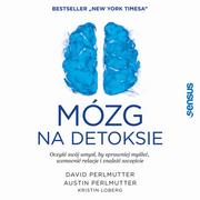 Audiobooki - poradniki - Mózg na detoksie. Oczyść swój umysł, by sprawniej myśleć, wzmocnić relacje i znaleźć szczęście - miniaturka - grafika 1