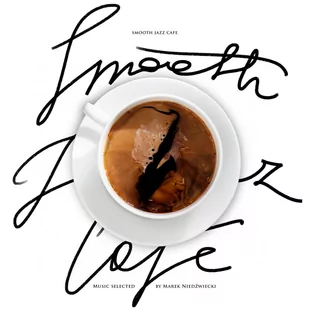 Smooth Jazz Cafe Music Selected By Marek Niedźwiecki Winyl) Various Artists - Składanki muzyczne - miniaturka - grafika 1