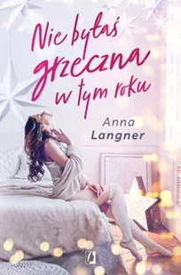 Nie byłaś grzeczna w tym roku Anna Langner - Romanse - miniaturka - grafika 2