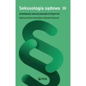 Prawo - Opiniowanie seksuologiczne w praktyce. Seksuologia sądowa. Tom 3 - miniaturka - grafika 1