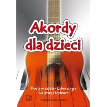 Akordy dla dzieci. Keyboard i gitara - Jake Jackson - Poradniki hobbystyczne - miniaturka - grafika 1